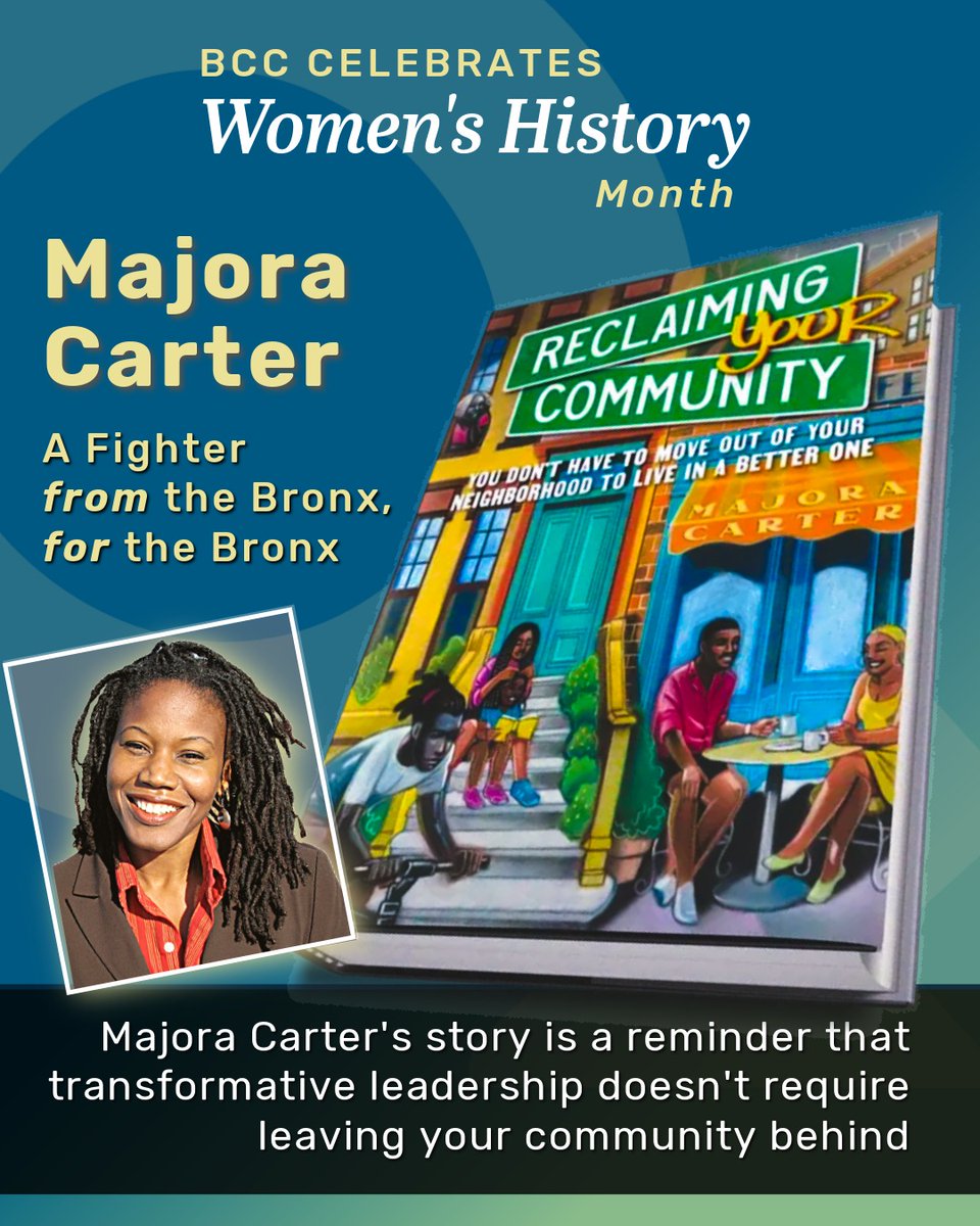 BCCcuny's tweet photo. This #WomensHistoryMonth, we celebrate Majora Carter — South Bronx native, founder of Sustainable South Bronx, MacArthur Fellow, and one of the first TED speakers. A fighter from the Bronx, for the Bronx. 🌿💚

#BroncoStrong #BCCProud #RedefineWhatsPossible 
@CUNY | @majoracarter https://t.co/vGgiMXcn9a