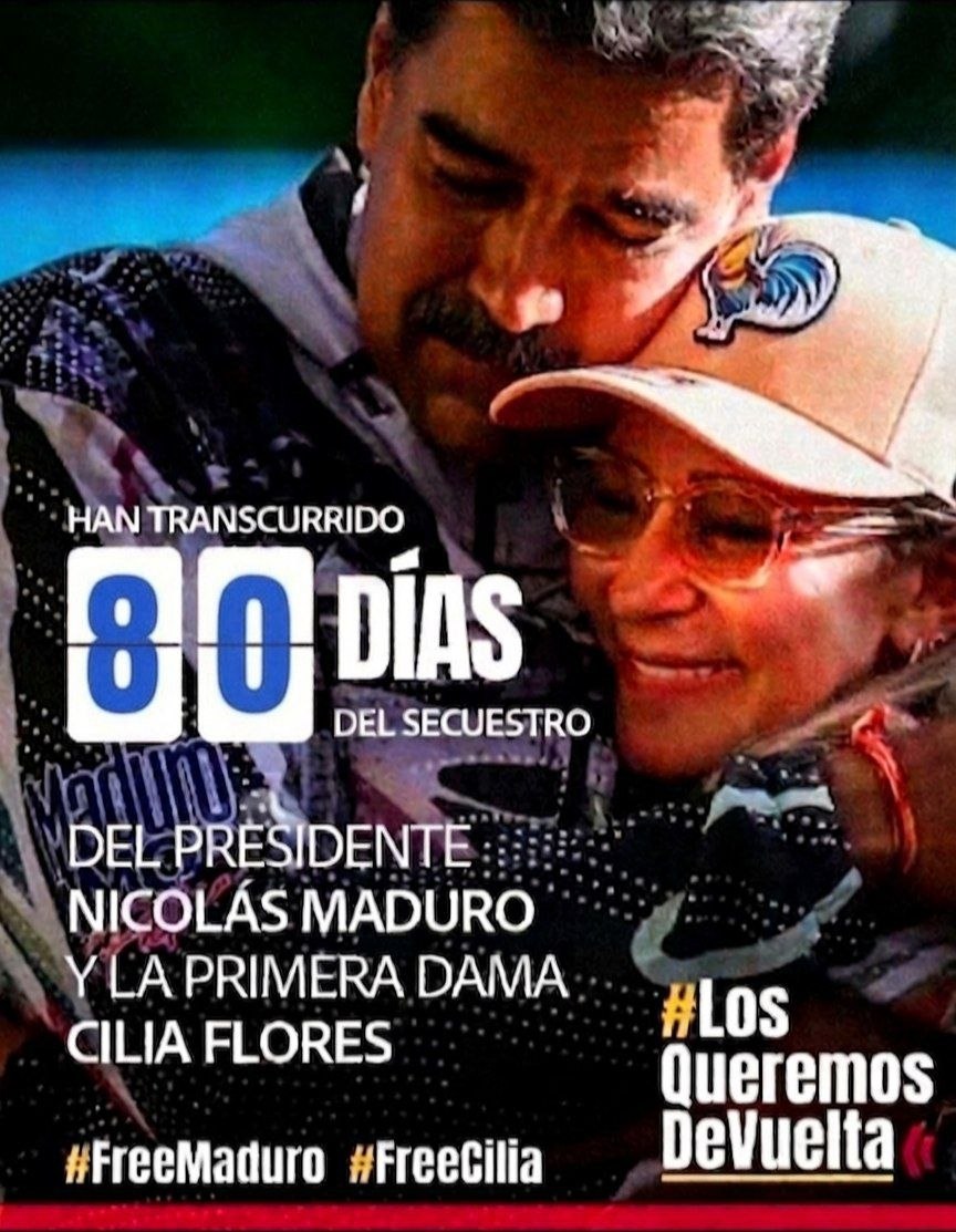 Alex555_Moreno's tweet photo. ¡80 DÍAS DE RESISTENCIA INQUEBRANTABLE!
El secuestro del Presidente Nicolás Maduro y la compañera Cilia Flores ya suma 80 días de crimen imperial. El pueblo no olvida, no se cansa, no se rinde. ¡Su libertad es la victoria de la Patria!

#LosQueremosDeVuelta #FreeMaduro #FreeCilia https://t.co/PuV7SnUpEM