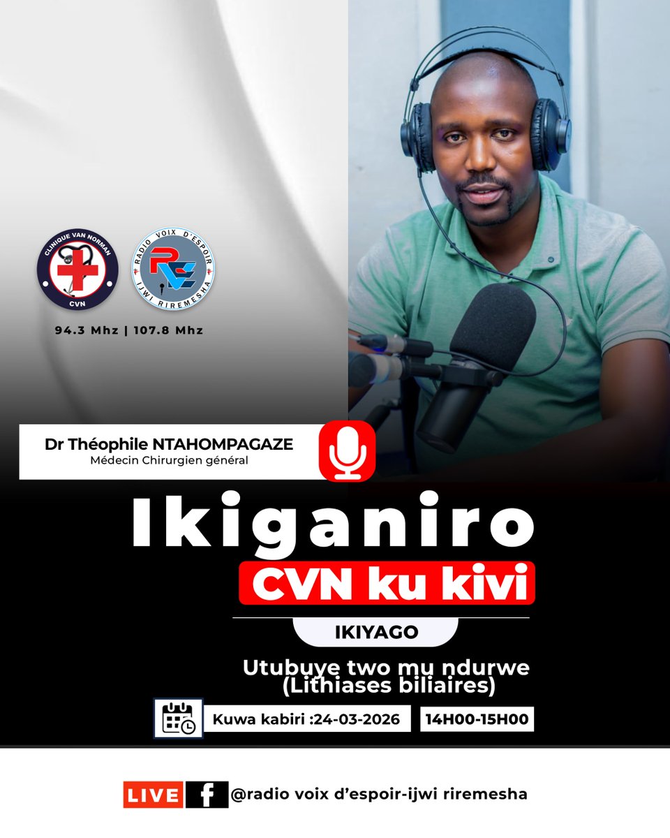 VanClinique's tweet image. La #CVN invite le public à suivre l’émission éducative Van Norman Ku Kivi d ce 24/03/2026,d 14h à 15h00,sur la Radio Voix d’Espoir.L’invité du jour est Dr #NTAHOMPAGAZE,chirurgien général,qui parlera des lithiases biliaires. Ne pas manquex pr mieux comprendre,prévenir&amp;amp;se soigner.