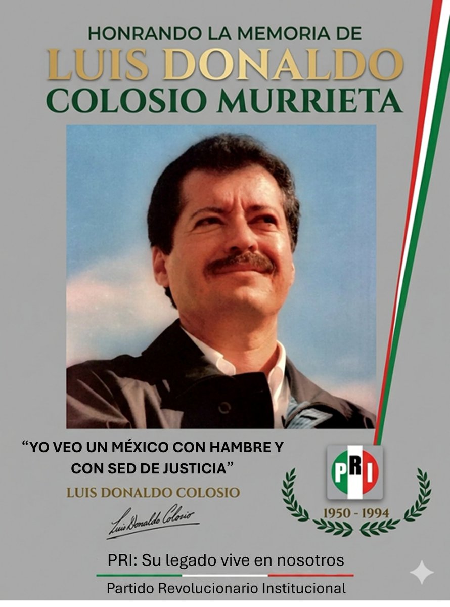 A 32 años de su partida, las palabras de Luis Donaldo Colosio no son solo memoria, son un llamado urgente. El México que soñó sigue en construcción, nuestra tarea no ha terminado. Su ideal vive en cada uno de nosotros y en nuestra lucha. 
#ColosioVive #JusticiaSocial #PRI
