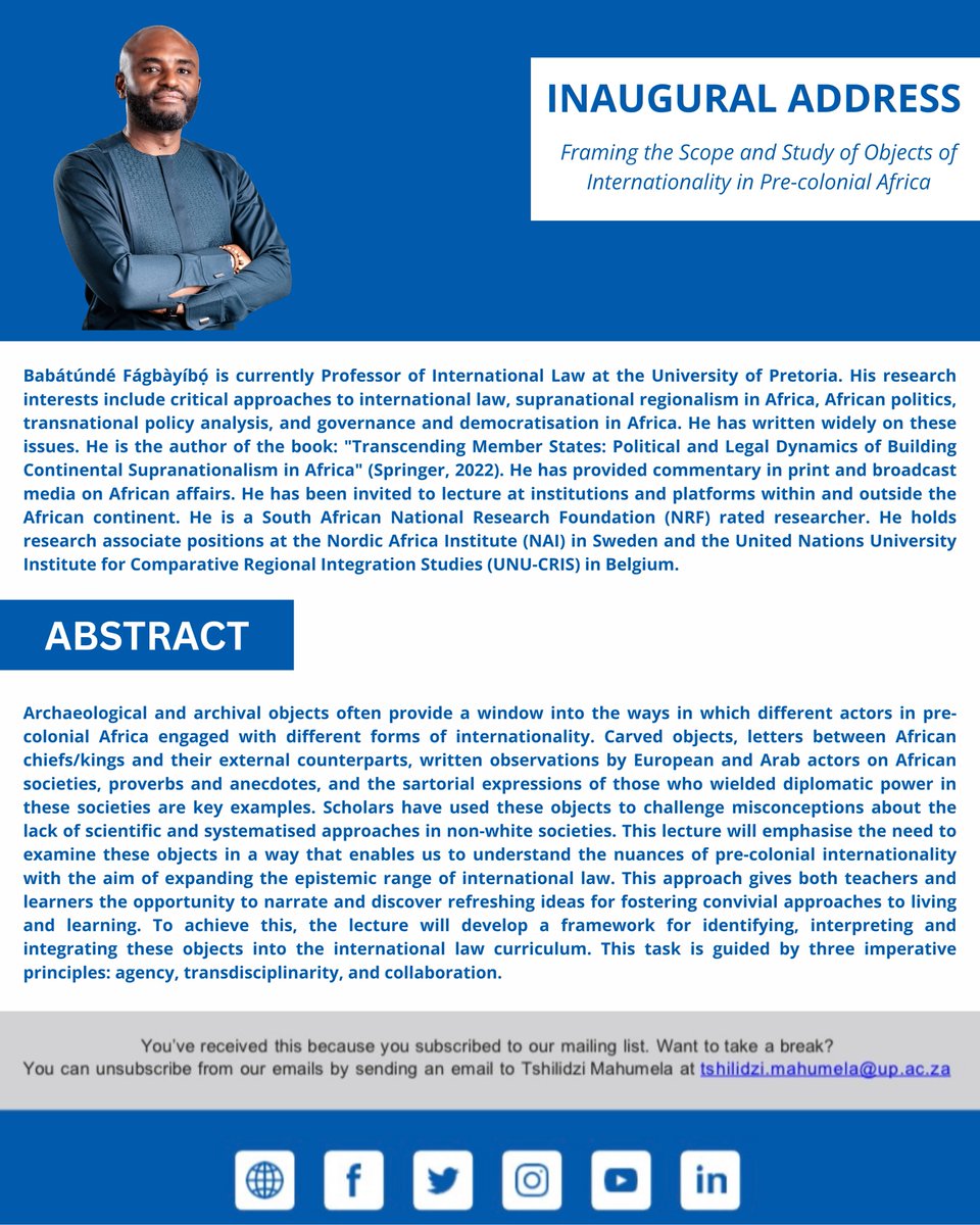 UPLawFaculty's tweet photo. Invitation: Join us for the Inaugural Address of Professor Babátúndé Fágbàyíbọ́

The University of Pretoria Faculty of Law invites you to this inaugural lecture, titled "Framing the Scope and Study of Objects of Internationality in Pre-colonial Africa."

In this address, Professor Babátúndé Fágbàyíbọ́ engages with how international law is conceptualised within the African context, offering critical insights into its historical foundations and scope of study.

📅 9 April 2026
🕕 18:00 for 18:30
📍 Sanlam Auditorium, University of Pretoria
👉 RSVP here: https://t.co/at5P9J833B

For enquiries, please contact Ms Juanita Larkin at juanita.larkin@up.ac.za.

We look forward to welcoming you.

#UPLaw #InternationalLaw #AfricanScholarship