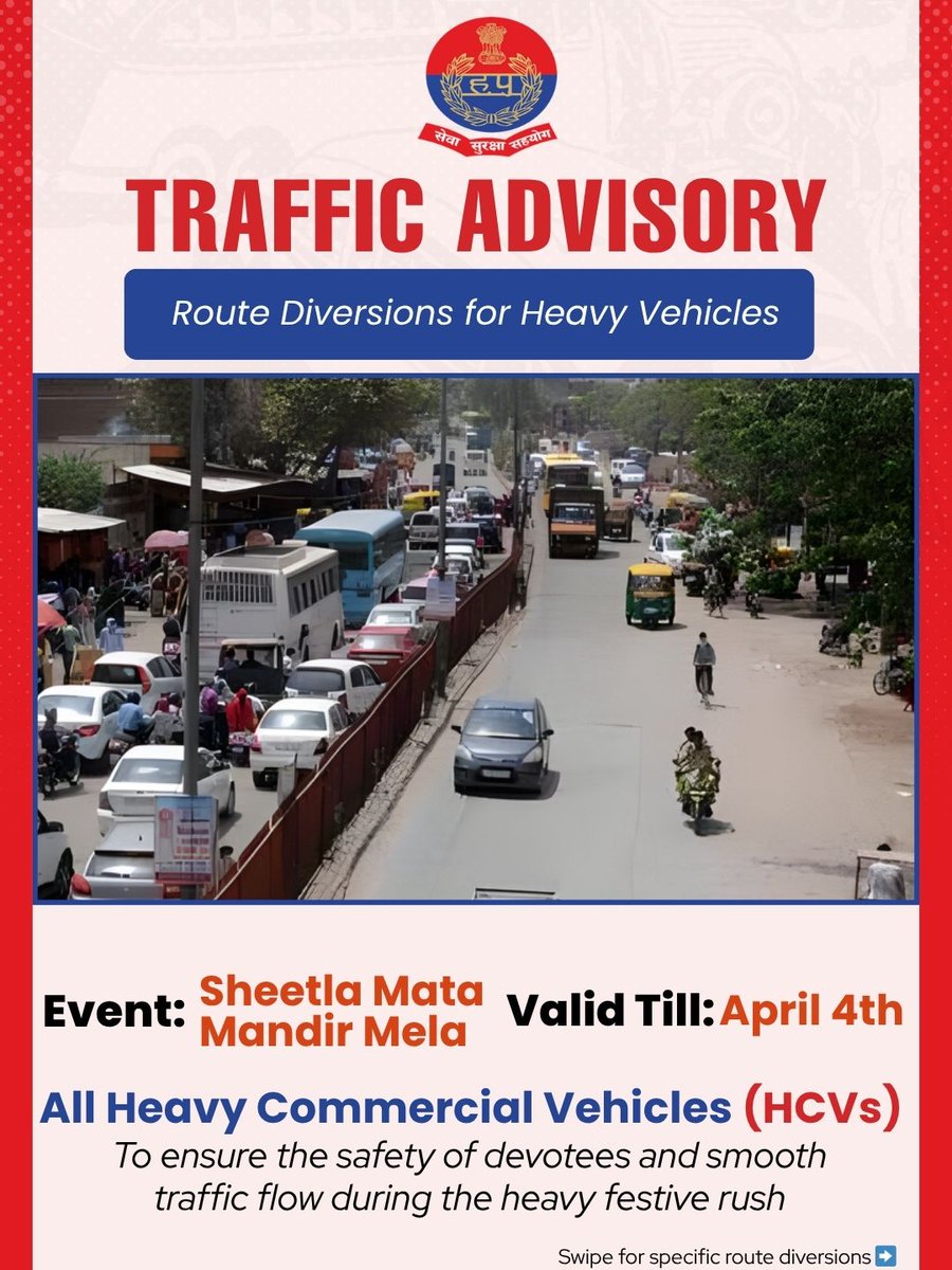 TrafficGGM's tweet image. Traffic Advisory 🚨
Due to Sheetla Mata Mandir Mela (till 4 April), diversions for HCVs are in place across Gurugram.
Plan ahead. Follow routes. Stay safe.
#GurugramTrafficPolice #TrafficAdvisory #TrafficUpdate