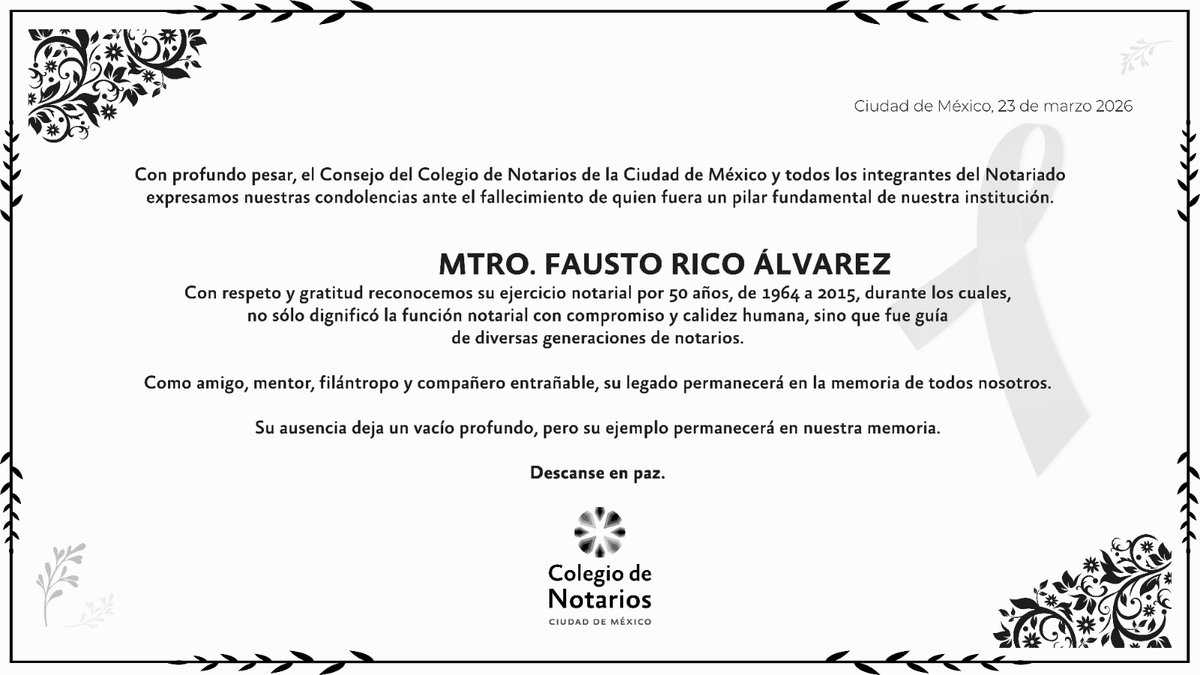 El <a href="/colegionotarios/">Colegio de Notarios CDMX</a> lamenta profundamente el deceso del Mtro. Fausto Rico Álvarez, quien se desempeñara de 1964 a 2015 como #NotarioCDMX Núm. 6. 

Hoy honramos su labor notarial y su #VocaciónSocial y de servicio, además de su dedicación en la formación de diversas generaciones
