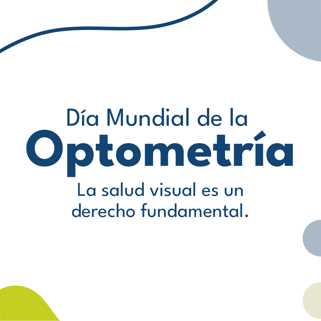 El #DíaMundialDeLaOptometría reconoce la salud visual como un derecho fundamental para el desarrollo de las personas. 
Con el lema “Una visión compartida: colaboración en la atención visual global”, destaca el trabajar en conjunto para ampliar el acceso a la salud visual.