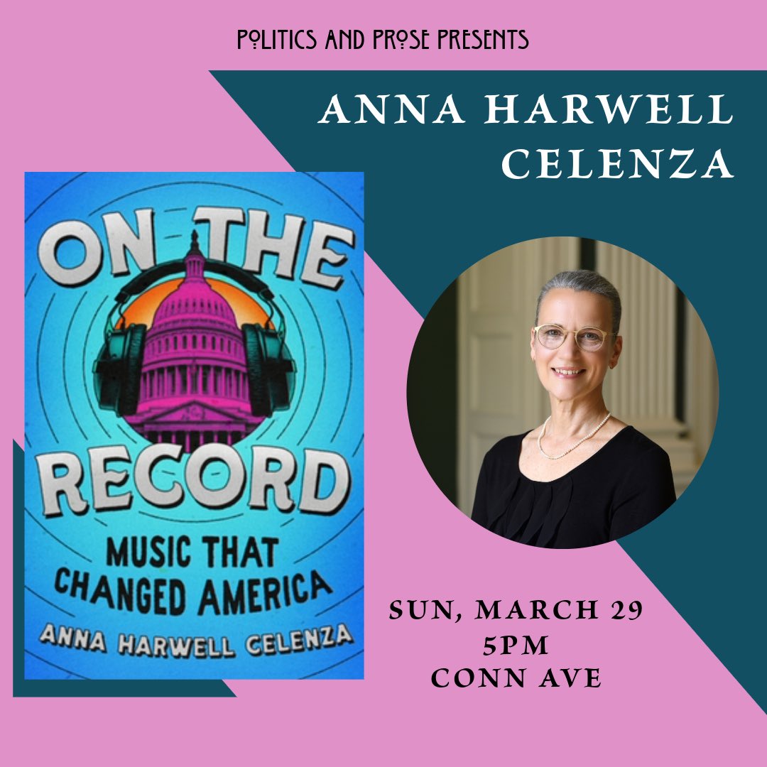 Sunday (3/29), join Anna Harwell Celenza for ON THE RECORD: Music that Changed America - 5pm @ Conn Ave:politics-prose.com/anna-harwell-c…