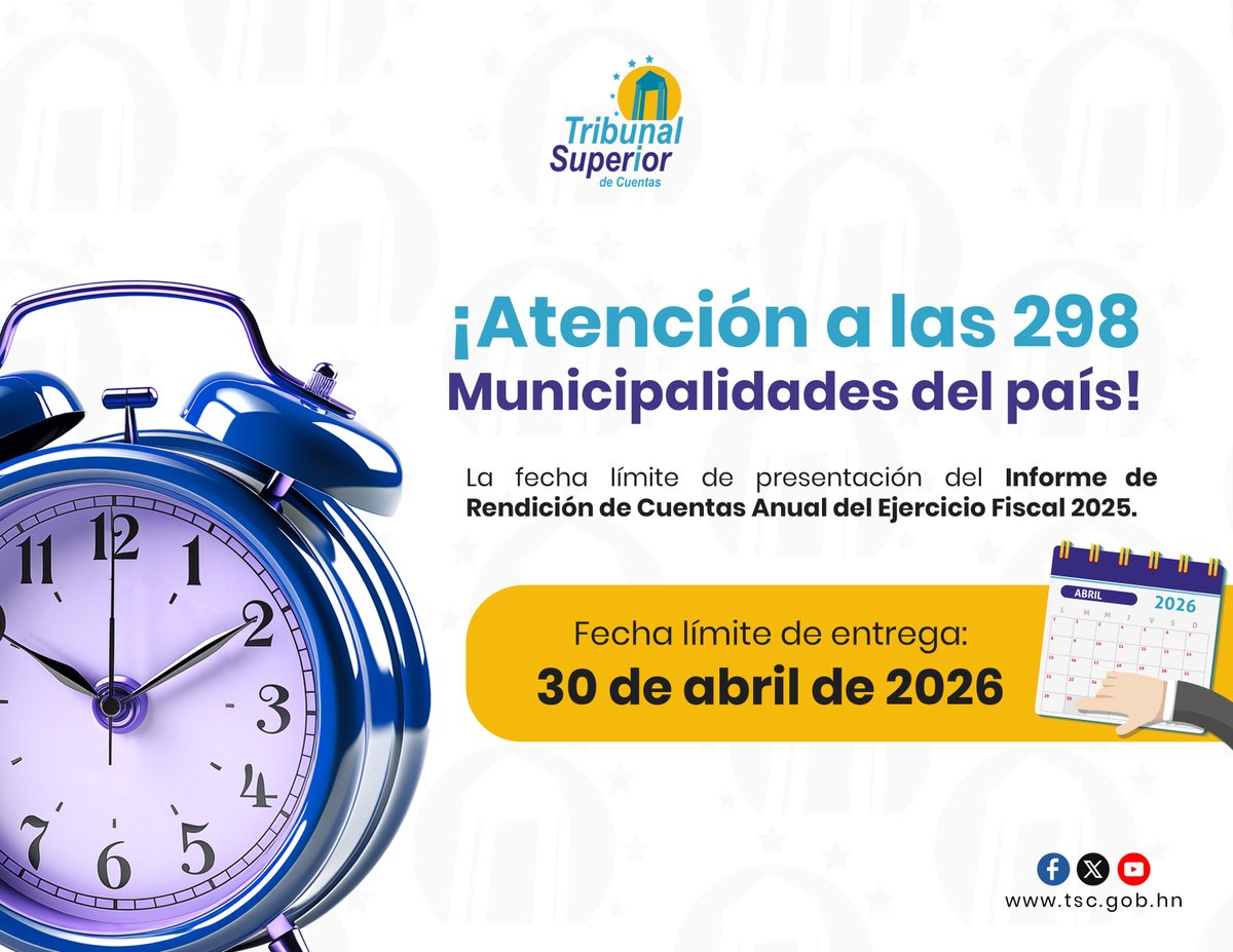 TSCHonduras's tweet photo. 🚨¡Atención a las 298 Municipalidades del país! 

📅La fecha límite de presentación del Informe de Rendición de Cuentas del Ejercicio Fiscal 2025 es el 30 de abril📄

@AMHON1 @SEGOB_HN https://t.co/yPDSfcooEO