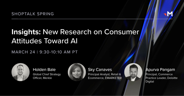 Discover what shoppers really think about AI with <a href="/Merkle/">Merkle</a>’s latest research. In this ShopTalk Spring session with Holden Bale, learn how consumers define helpful vs. invasive AI, and what it means for your brand: bit.ly/4t4oA3K