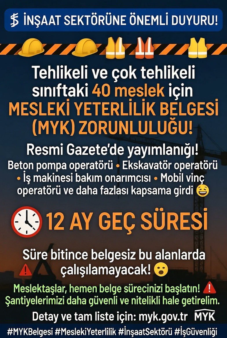 🔵 **İnşaat Sektörüne Önemli Duyuru!**

Tehlikeli ve çok tehlikeli sınıftaki **40 meslek** için Mesleki Yeterlilik Belgesi (MYK) zorunluluğu Resmi Gazete’de yayımlandı!

✅ Beton pompa operatörü, ekskavatör operatörü, iş makinesi bakım onarımcısı, mobil vinç operatörü ve daha