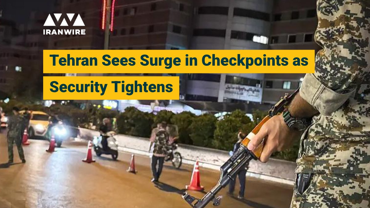 Iranian security forces have expanded checkpoint deployments across ...