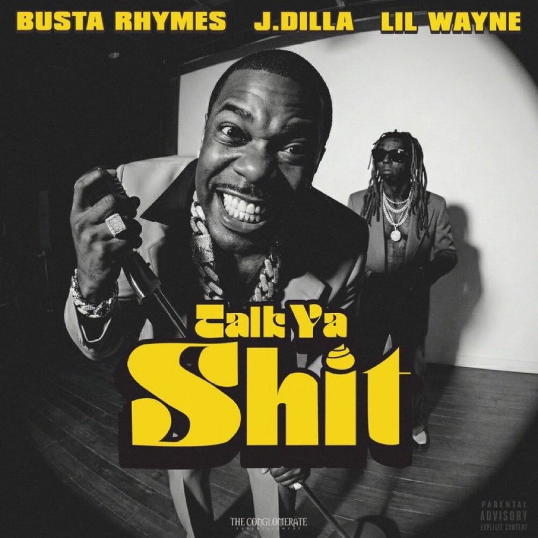 👤BUSTA RHYMES👤
👤LIL WAYNE👤

💿TALK YA SHIT💿

◻️PRODUCED BY J DILLA◻️

🚨FRIDAY MARCH 27TH🚨