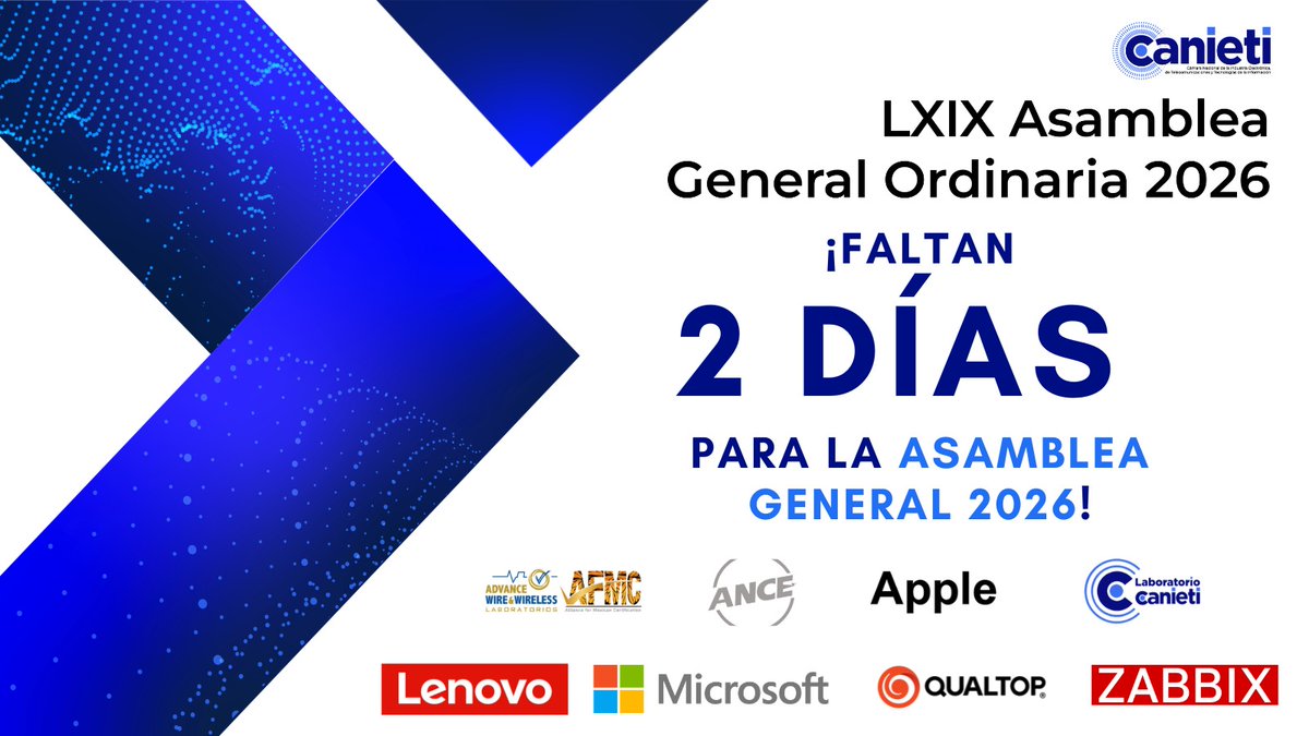 Faltan 2 días para la LXIX Asamblea General Ordinaria 2026 de CANIETI.
Nos vemos pronto.