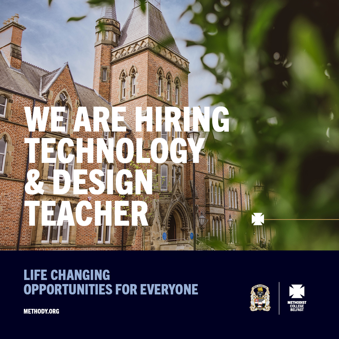 MethodyBelfast's tweet image. We’re hiring  a Teacher of Technology &amp;amp; Design to join our dedicated staff team.

Full details are available here: ow.ly/cu9N50Yxvt2

Closing date: Monday 6 April at 12 noon

#MCB #Methody #MadetoLead