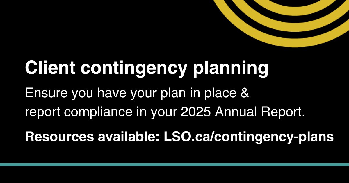 All licensees in private practice are required to report that they have a contingency plan compliant with By-law 7.1 annually – beginning with their 2025 Annual Report (by March 31, 2026). Details &amp; resources: LSO.ca/contingency-pl…