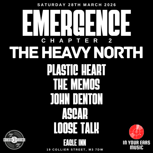 theheavynorth's tweet photo. THIS SATURDAY!

Join us at The Eagle Inn in Salford for Emergence Chapter 2

We'll be playing alongside some boss acts including Plastic Heart, The Memos, John Denton, Ascar &amp; Loose Talk

Courtesy of @InYourEarsMusic

Ticket links at https://t.co/QDWTAWZlmJ 🔗

📸: J P Mott https://t.co/0AYp93pihX