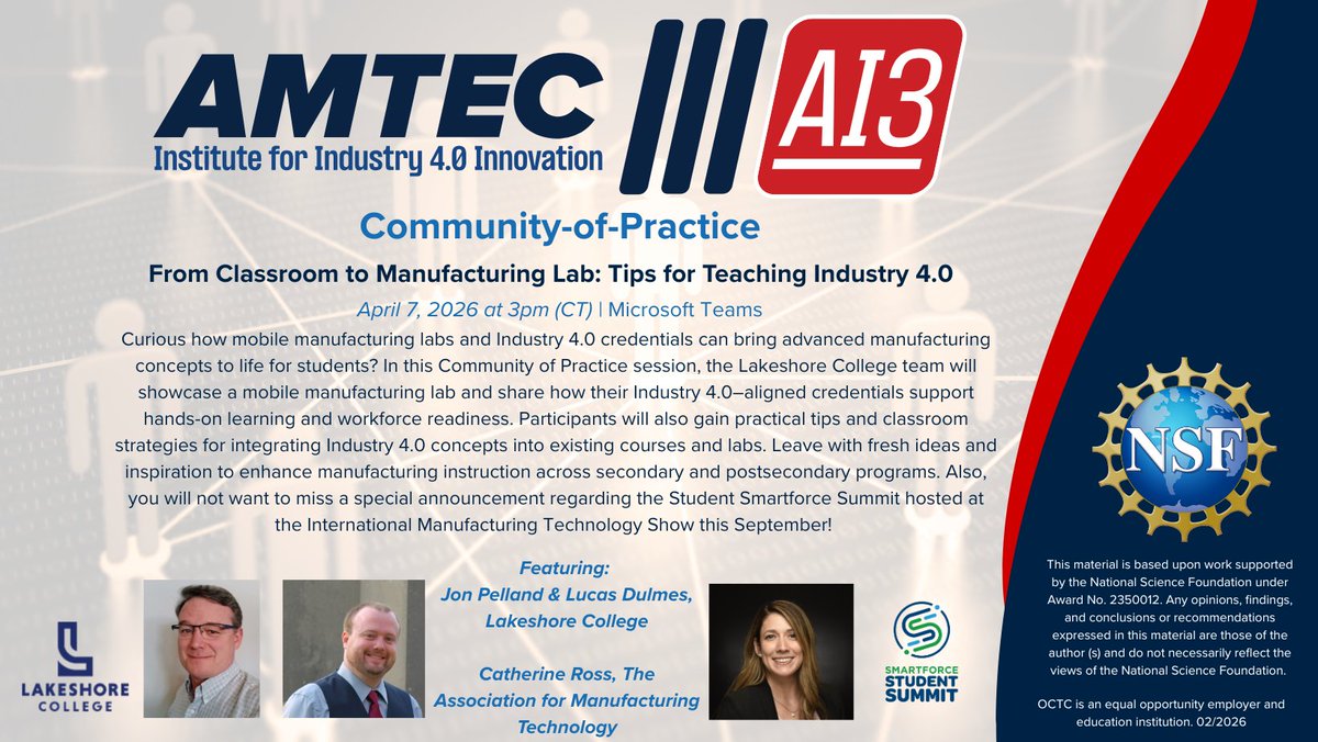 Register today for the next AMTEC Institute for Industry 4.0 Innovation (NSF DUE ATE 2350012) Community of Practice: forms.office.com/r/GSQ15NQrfN. Learn more about Lakeshore College's mobile manufacturing lab and the Student Smartforce Summit. Join us: 4/7/2026 at 3pm (CT)!