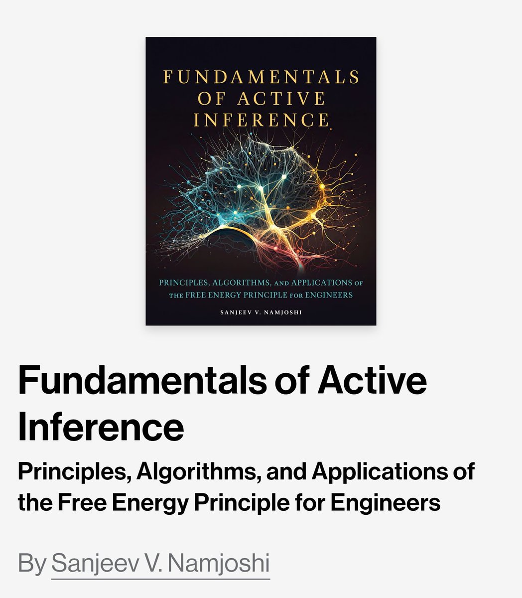 ineshipolito's tweet image. A vital missing has arrived. 🧩
​Huge congratulations to Sanjeev Namjoshi on the release of "Fundamentals of Active Inference" with @MITPress! The engineering-focused guide the community has needed to bridge the gap between theory and application.

​#ActiveInference #fep