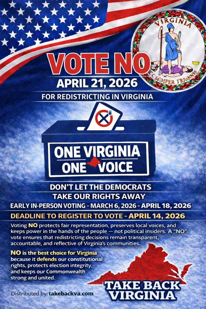 TakeBackVA's tweet photo. VOTE NO on Democrats' partisan power grab.

Early voting is open NOW through 4/18.

You can register to vote or update an existing registration through 4/14.

ELECTION DAY IS 4/21.

VOTE NO.

VOTE NOW. https://t.co/AyIU5s6B4e
