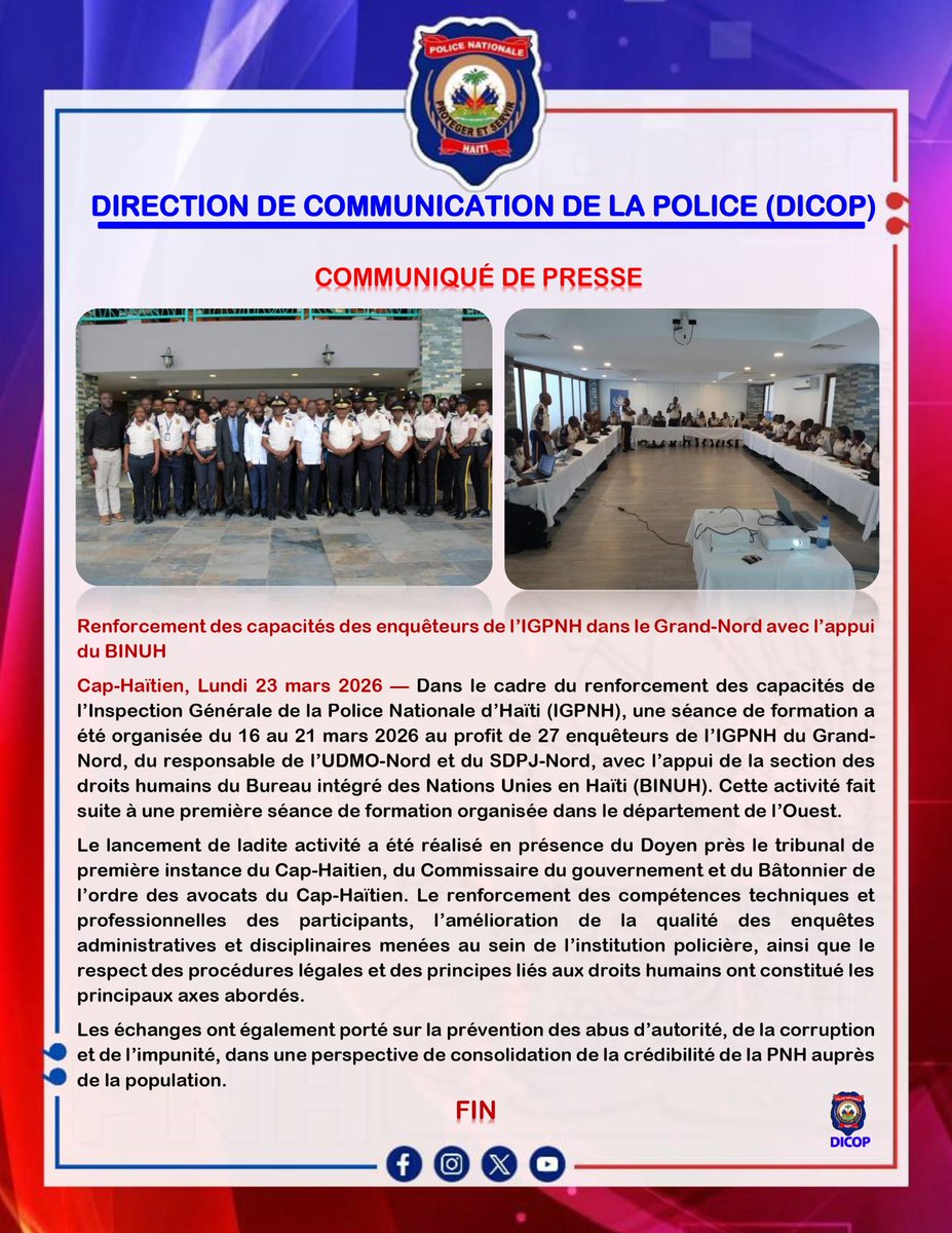 pnh_officiel's tweet image. Renforcement des capacités des enquêteurs de l’IGPNH dans le Grand-Nord avec l’appui du BINUH. 

Formation du 16 au 21 mars 2026 pour 27 enquêteurs: amélioration des enquêtes, respect des droits humains, prévention des abus, corruption, impunité. #PNH #BINUH #Formation