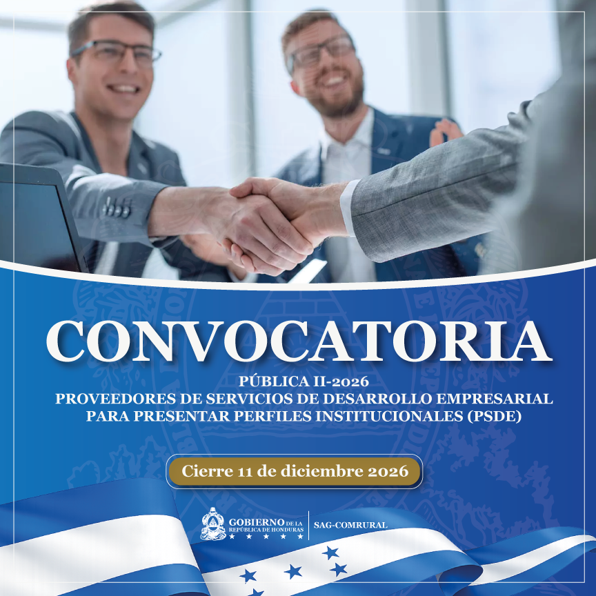 CONVOCATORIA PÚBLICA II-2026
PROVEEDORES DE SERVICIOS DE DESARROLLO EMPRESARIAL PARA PRESENTAR PERFILES INSTITUCIONALES (PSDE)
comrural3.comrural.hn/conovocatorias…