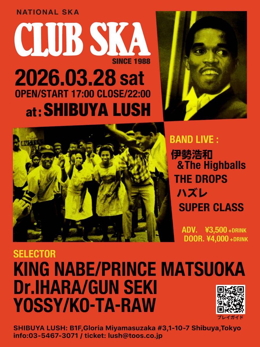 CLUBSKA_JP's tweet photo. 今週末開催！！

チケットはプレイガイドかDMにて取置き受付中♪

CLUB SKA
2026.03.28 (SAT) 
OPEN/START 17:00
at :SHIBUYA LUSH
前売り¥3,500 +drink
当日¥4,000 +drlnk
https://t.co/BiPL9sn6m1

【LIVE】
伊勢浩和 &amp; The Highballs
THE DROPS
ハズレ
SUPER CLASS

【DJ】
CLUB SKA ALL STARS https://t.co/2SR9i5xOzz