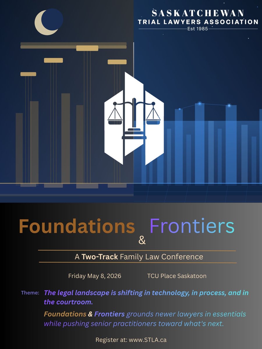 SaskTLA's tweet photo. The STLA presents: Foundations &amp; Frontiers: A Two-Track Family Law Conference - Friday May 8, 2026

You are invited to register at: https://t.co/ggSlB66sW2 https://t.co/0nnVtJEyhU