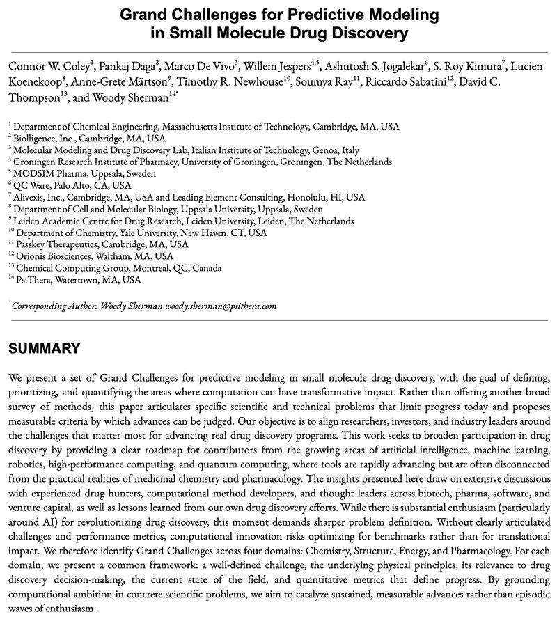 kavi_deniz's tweet photo. Grand Challenges in Computational Small Molecule Drug Discovery

This work, a massive undertaking two years in the making, surveys scientific and technical problems where better prediction would materially improve drug discovery outcomes.

Benchmarks of methods or models are certainly useful, but we've still not agreed which problem spaces AI can be applied to actually mean "better" drug discovery.

Chemistry: synthesis planning, process chemistry, covalent inhibitor design, chemical stability/degradation

Structure: crystal packing/polymorphism, protein structure, protein dynamics, protein–ligand pose prediction, cryptic pocket discovery

Energy: binding affinity, selectivity, kinetics, allostery/agonism

Pharmacology: pKa, solubility/aggregation/permeability, plasma protein binding and volume of distribution, clearance, oral bioavailability, metabolism, toxicity, dose prediction, PK/PD

The authors propose that the AI-led transformation will come from solving specific, measurable problems as opposed to fully end-to-end black box solutions. Even in the world where the latter comes true, these challenges are highly valuable evaluations for the efficacy of future protocols.

For each challenge the authors outline:
• the underlying physical problem
• why it matters
• the current state of the field
• inputs, outputs, and data types
• metrics that would define meaningful progress

Congratulations on the preprint Woody Sherman, Connor W. Coley, and co-authors.

-----

@tamarindbio is a collection of 250+ molecular design tools such as AlphaFold and most of current best solutions to the grand challenges discussed in the paper, accessible via web interface and API.