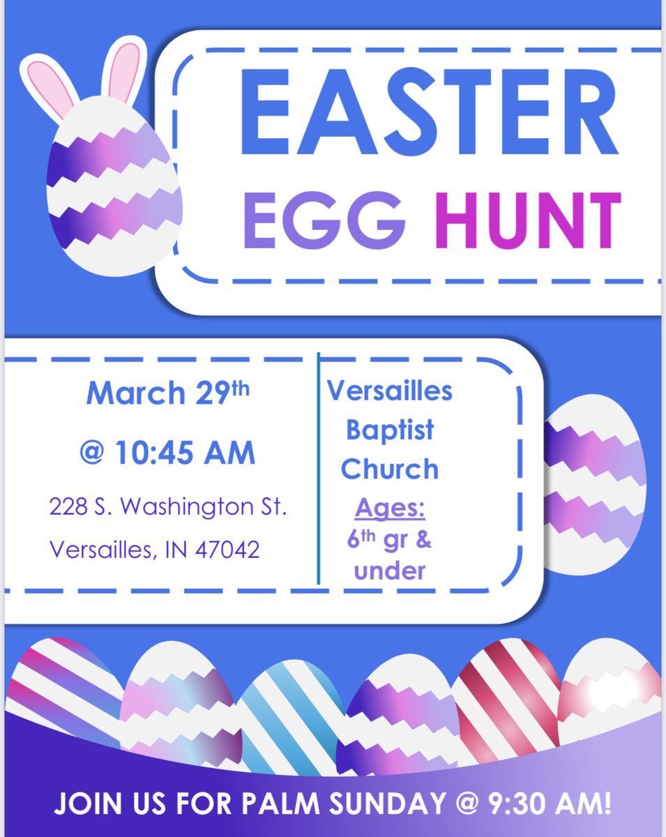 Children’s Easter Egg Hunt &amp; Youth Sunday is on PALM SUNDAY, 3/29 at 9:30am at Versailles Baptist! (behind Gold Star Chili) All youth are invited to wave palms during choir special. Meet back in Narthex during the Praise song. Egg hunt for 6th grade &amp; under is after service!