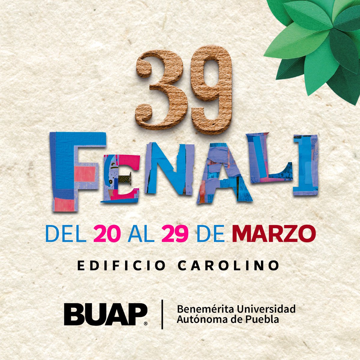 ✨ El Edificio Carolino se llena de letras, ideas y cultura.

Lánzate a la 39.° Feria Nacional del Libro (#FENALI) con actividades para todos los públicos. 📚

🗓 20 al 29 de marzo
Más información en: fenali.buap.mx

#DiarioDePuebla 
#Puebla <a href="/BUAPoficial/">BUAP</a> 
<a href="/fenalibuap/">FENALI BUAP</a>