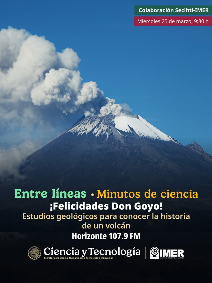Secihti_Mx's tweet photo. 🎉🌋 Detrás de la majestuosidad del #Popocatépetl hay una historia escrita en piedra y ceniza. Acompaña al Dr. Claus Siebe para descubrir los estudios geológicos de este coloso mexicano.
🎙️ Entre líneas. #MinutosdeCiencia
🗓️ 25 de marzo | 9:30 h
📻 @HorizonteJazz 107.9 FM https://t.co/W1BeGUa4gK