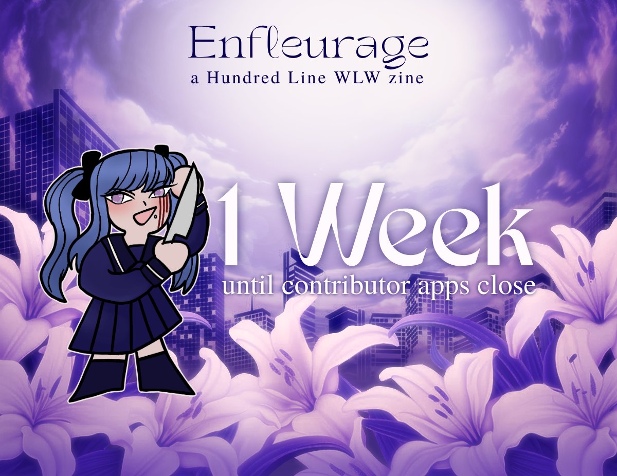 EnfleurageZine's tweet photo. 🌺CONTRIBUTOR APPLICATIONS: 1 WEEK LEFT🌺

There is now 1 week left of contributor applications for Enfleurage: a Hundred Line WLW zine!

🗓️Applications are open until March 30th!

⬇️LINKS BELOW ⬇️

#hndr #thl #thllda #hundredline #zine https://t.co/RonvMrbPbw