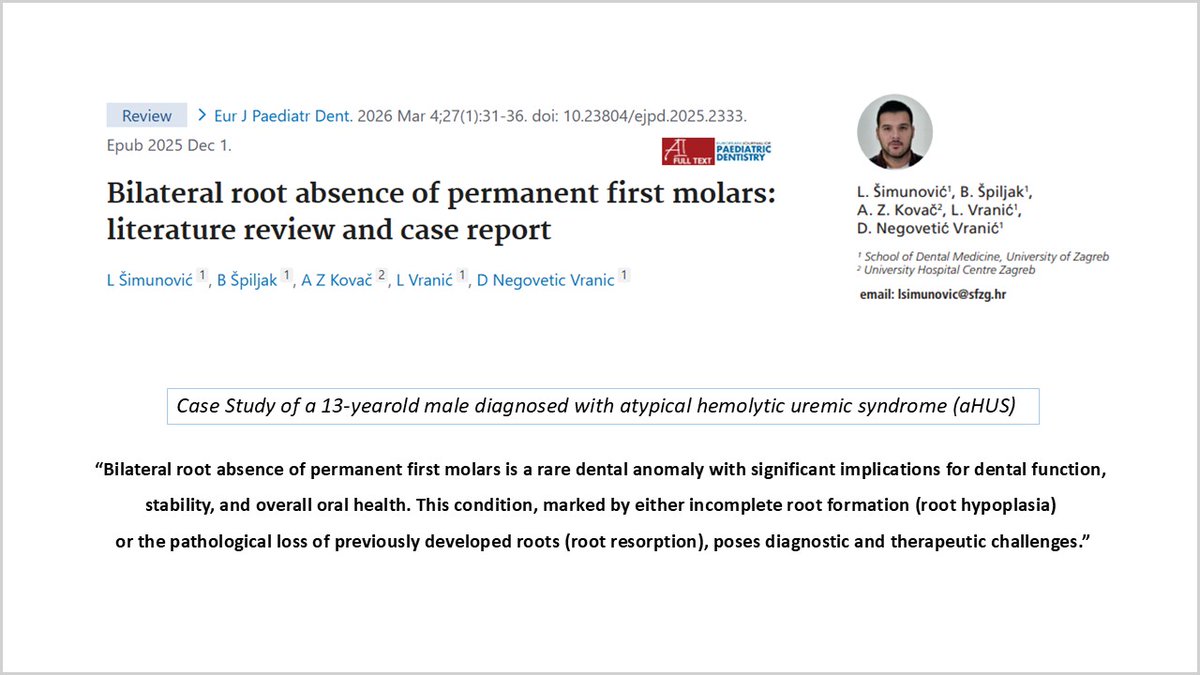 aHUSAllianceAct's tweet image. An #aHUS case report, emphasizing the need for a multidisciplinary approach to care for systemic diseases 
ejpd.eu/wp-content/upl…
On diagnosing and managing dental root development - which affect can affect tooth function, stability &amp;amp; overall oral health.  #Dental #OralHealth