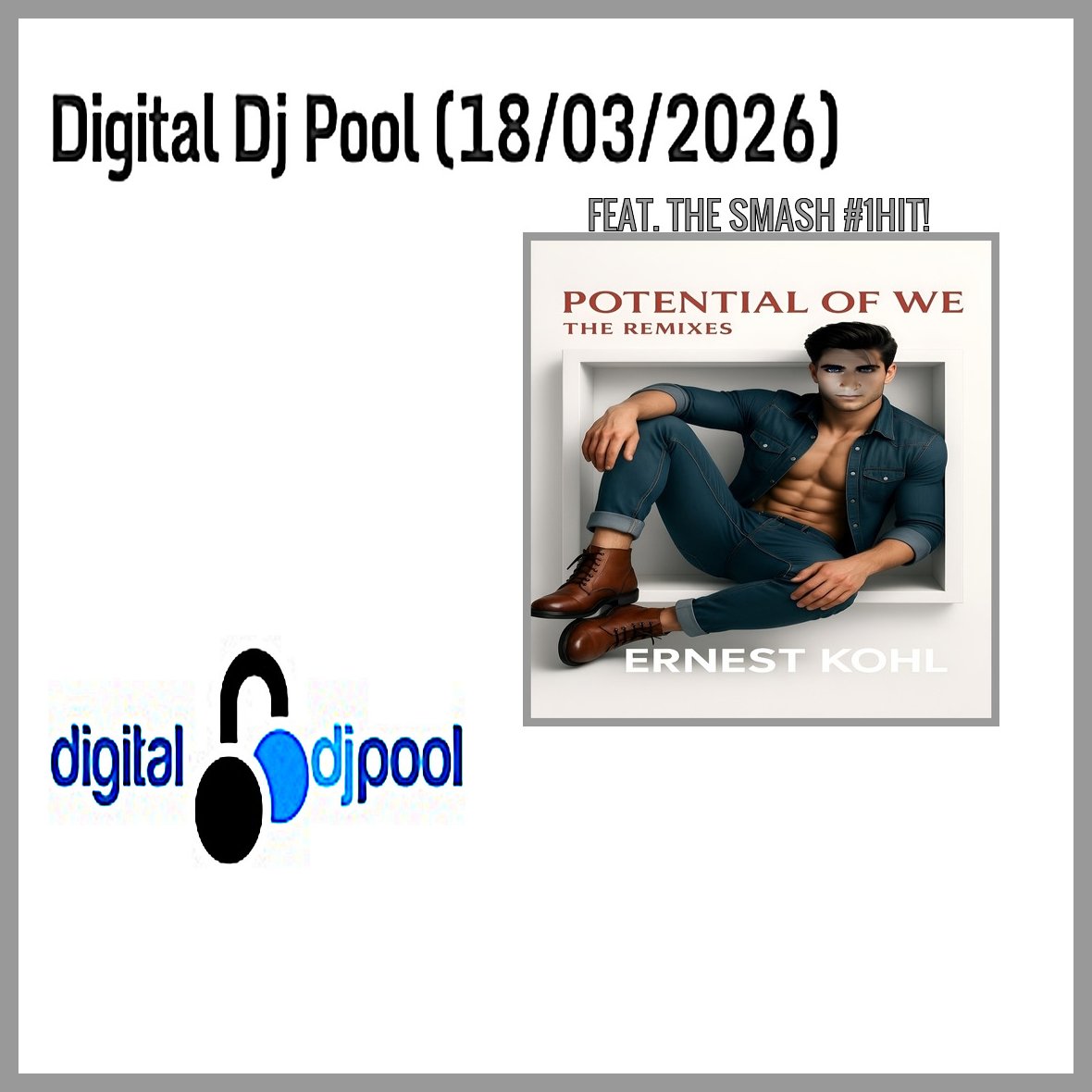 ErnestKohl's tweet image. 🎧 SPECIAL EXCITING NEWS: ERNEST KOHL'S SMASH #1HIT "POTENTIAL OF WE" (THE REMIXES) MAXI-SINGLE HAS CHARTED &amp;amp; IS FEATURED IN THIS WEEK'S NEW "DIGITAL DJ POOL MARCH 2026 EDITION"! 🎧

Ernest Kohl's brand new smash #1Hit maxi-single release, "POTENTIAL OF WE" (THE REMIXES), has