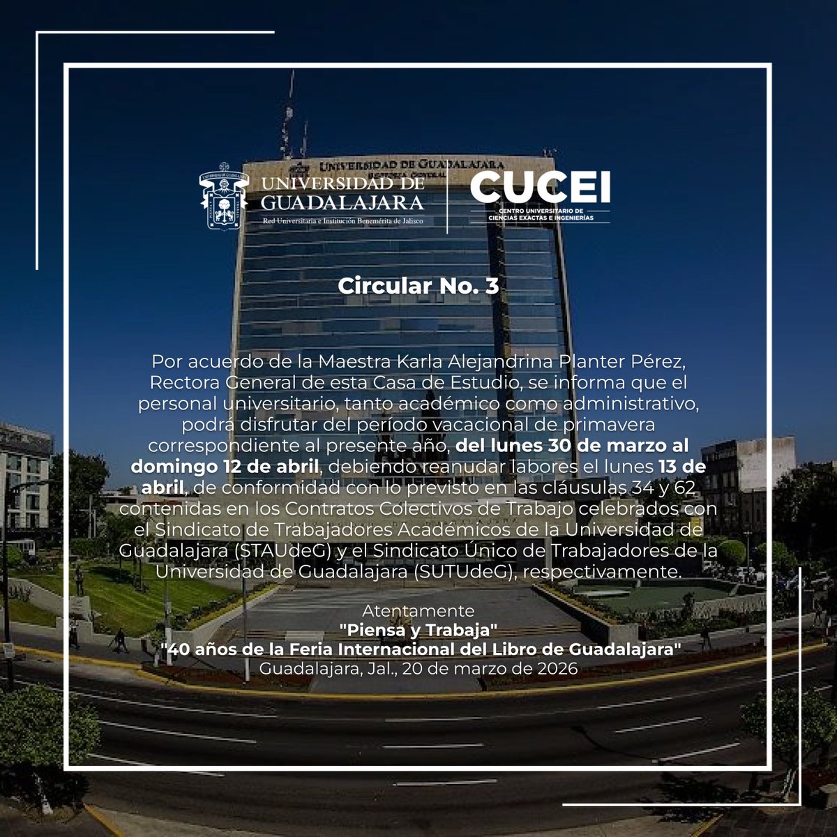 udegcucei's tweet image. 📢 Circular No. 3 

Periodo vacacional de primavera 2026 para toda la Red UdeG.
Del 30 de marzo al 12 de abril, debiendo reanudar labores el lunes 13 de abril. 🧳✈️⛱️

🔗 secgral.udg.mx/circulares/sec…
