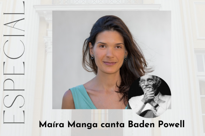 GRATUITO - No dia 26 de março, quinta, às 19h30, Maíra Manga se apresenta com um concerto dedicado à obra de um dos grandes nomes da música brasileira: Baden Powell no Conservatório UFMG – Av. Afonso Pena, 1534, Centro.