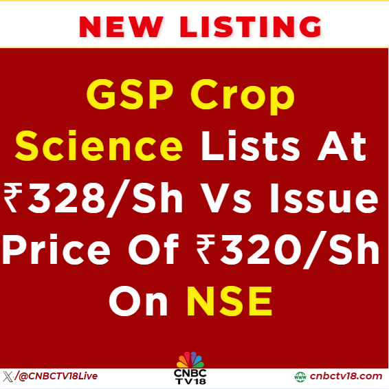 CNBCTV18Live's tweet image. #NewListing | #GSPCropScience lists at ₹328/sh vs issue price of ₹320/sh on #NSE