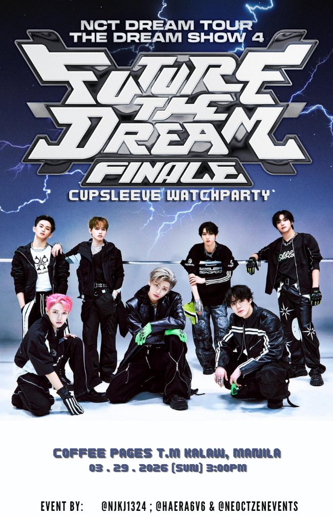 NjKj1324's tweet photo. HELP RT

Go! jigeum-iya let's go!

PH Dreamzen/Czennie
03.29.26 TDS 4 Finale CupSleeve Watch Party (LAST DAY)

🎟: NCT DREAM TDS4 Finale
📅: March 29 2026
📍: CoffeePages, T.M. Kalaw, Manila

https://t.co/JkGLBFG97W

#nctdream #mark #renjun #jeno #haechan #jaemin #chenle #jisung https://t.co/6zaViFfhlC