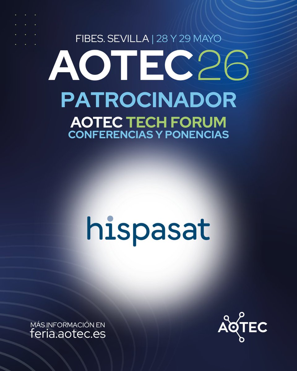 aotec_es's tweet photo. 🆕 @Hispasat, nuevo patrocinador de Aotec Tech Forum 2026.

🗓️ 28 y 29 de mayo | 📍 @fibesevilla

🛰️Parte de @IndraCompany, es el primer operador de satélites español y trabaja con el objetivo de ayudar a los ciudadanos a superar la brecha digital. 

🔗 https://t.co/eEtvQ7LxLl https://t.co/k4FT4B0Mkx