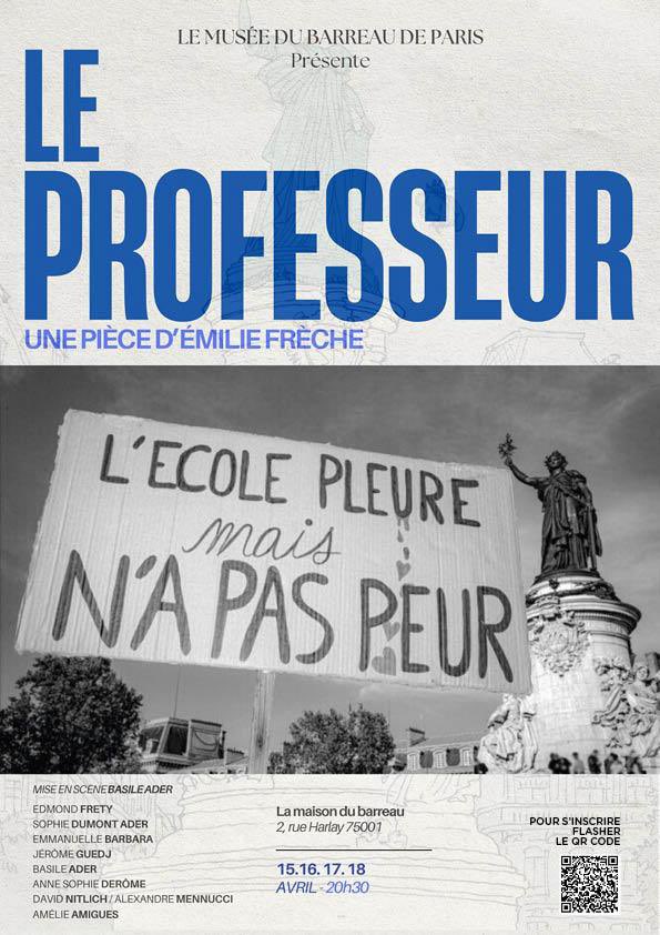 EmilieFreche's tweet image. La troupe du barreau de Paris jouera « Le Professeur », ma pièce sur les derniers jours de #samuelpaty du 15 au 18 avril et j’en suis très honorée! Merci aux avocats qui sont aussi, en l’espèce, des comédiens! 
Pour prendre des places ⬇️
website-44078.eventmaker.io/registration/6…