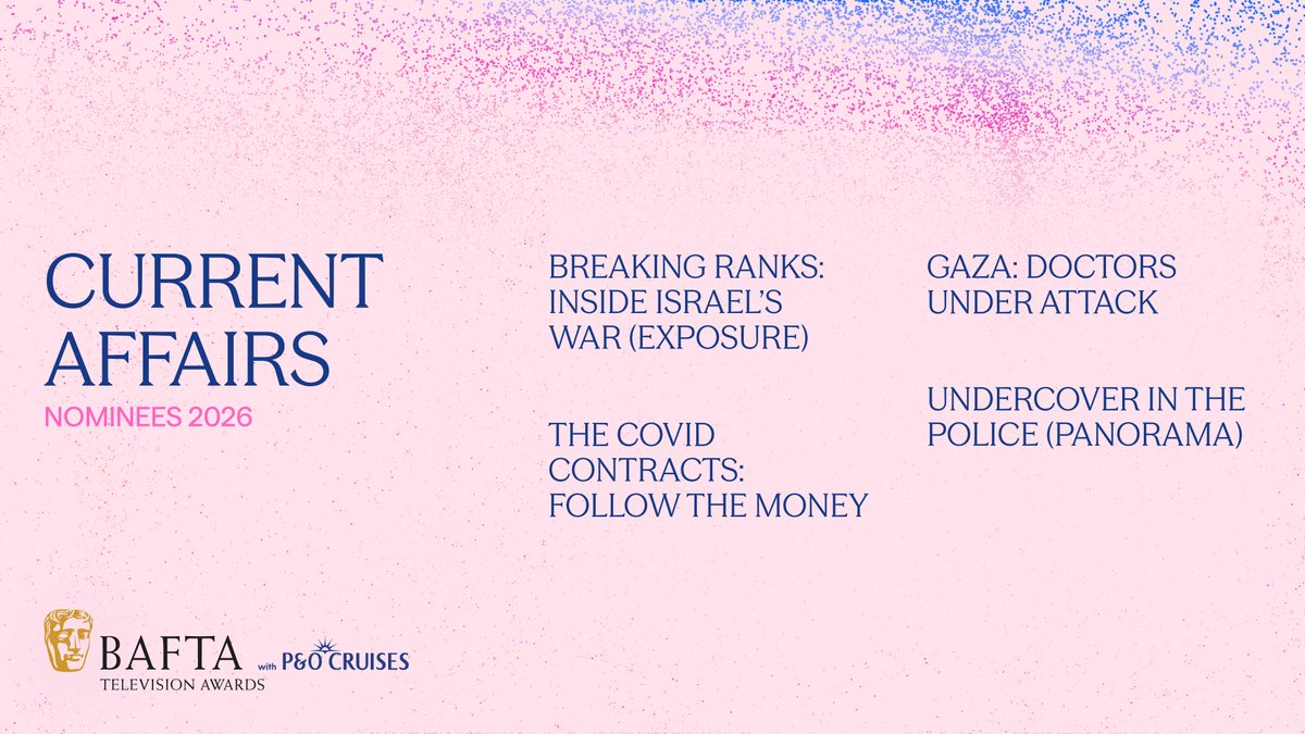 BAFTA's tweet photo. The Current Affairs nominees are… 📰

BREAKING RANKS: INSIDE ISRAEL’S WAR (EXPOSURE)
THE COVID CONTRACTS: FOLLOW THE MONEY
GAZA: DOCTORS UNDER ATTACK
UNDERCOVER IN THE POLICE (PANORAMA)

#BAFTATVAwards with @pandocruises https://t.co/lmDCyIDyJx