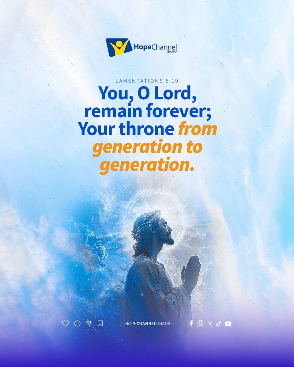 hopechannelgh's tweet image. You, O Lord, remain forever; Your throne from generation to generation.
 LAMENTATIONS 5:19

Follow us on : 
Instagram : instagram.com/hopetvghana?ig…
WhatsApp: whatsapp.com/channel/0029Va…
Hope Study Platform : share.google/W3ELKxB48dZg6B…

#HopeChannelGhana 
#HopeStartsHere
#ChangingLives