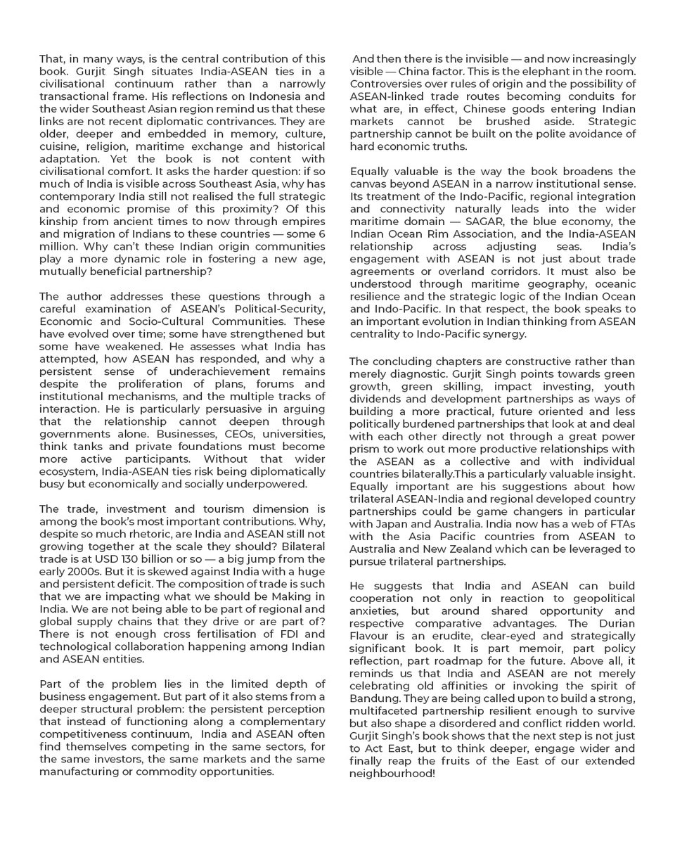 lakshmiunwomen's tweet photo. Thanks to you, @AmbGurjitSingh. I was compelled to review your timely, essential, and important book on a subject I remain deeply engaged with in the context of the building blocks of India’s multi-alignment strategy. The Durian Flavour also made me revisit the trajectory of India–ASEAN ties and my own foundational association with the Look East policy, and its evolution into Act East under PM @Narendramodi ji.

You reflect on why India–ASEAN ties have acquired renewed strategic urgency in a fractured global order—where “interdependence, once a source of strength, has now become a source of vulnerability.” Drawing on your diplomatic experience, you offer an insider account of a pivotal phase, using the durian—the singular Southeast Asian fruit—as a metaphor for both the complexity and fruitfulness of the engagement.

You situate the relationship within the shift from Look East to Act East—“a change in intent; the real test now is to reap the East.” You rightly regret that, despite deep civilisational linkages, the partnership remains “diplomatically busy, but economically and socially underpowered.” Your book also calls for moving beyond governments to a wider ecosystem, while confronting the elephant in the room—the China factor—where, as you note, “strategic partnership cannot be built on the polite avoidance of hard economic truths,” particularly concerns around rules of origin.
Read the full article here:- https://t.co/NC2zKh4GzY