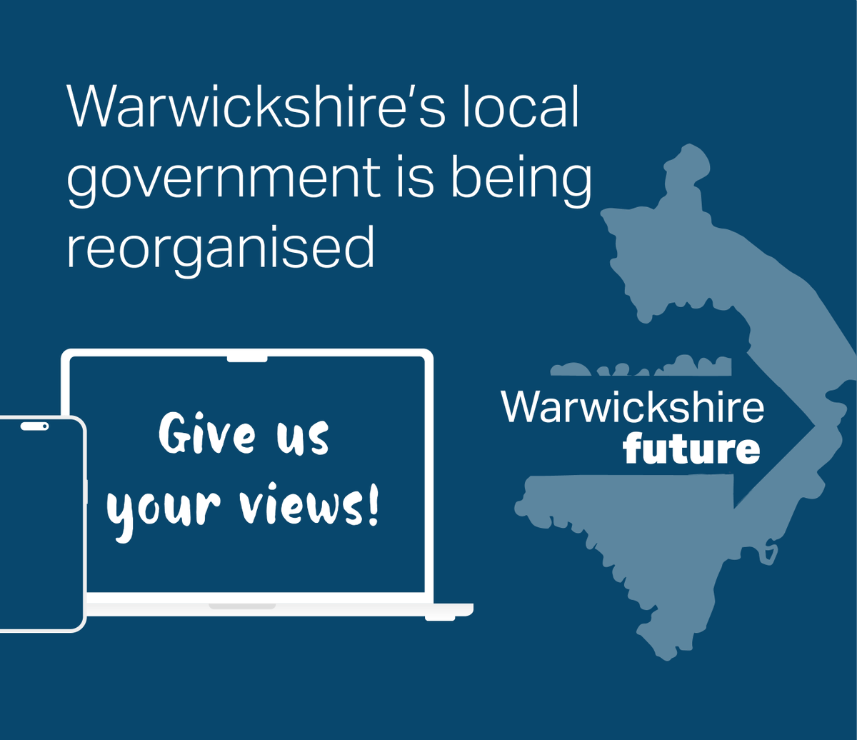 Warwickshire_CC's tweet photo. The Government has launched a consultation to invite residents to have their say on what Local Government Reorganisation should look like in Warwickshire.

Share your views through an online survey. Read more: https://t.co/EmsB3KWiKS 

Survey closes Thursday 26 March. https://t.co/megTW2WKqh