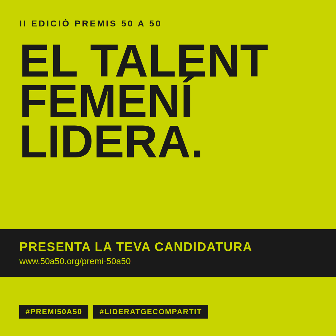 lideratge_50a50's tweet photo. El talent femení transforma les organitzacions. Per això existeix el #Premi50a50. 
Participa fins al 24/04! 
Més info
https://t.co/jp6qOizYv9
#lideratgecompartit https://t.co/AyJCzjcvfD
