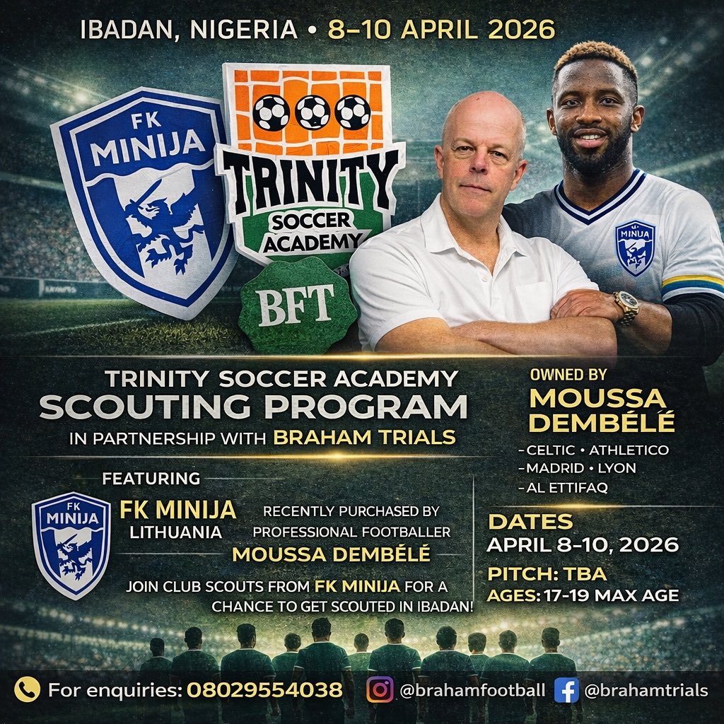 BrahamTrials's tweet photo. Prepare For BFT x TRINITY SOCCER ACADEMY Scouting Program- April 8th-10th, 2026 in Ibadan, Nigeria. Register with the number on the flier as a TEAM. Individual Players (DM us now to compile list of names). Few spaces left!!!! Costs ₦0.00 https://t.co/FkYXQBeP6Y
