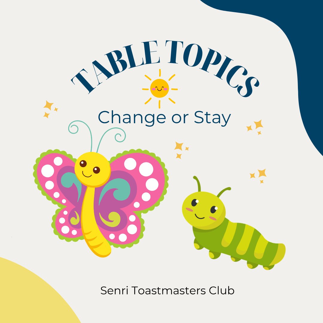 At our March 21 meeting, we had the Table Topics session with the theme of Change or Stay. We had a lot of intriguing speeches regarding changes of our lives.
Mady/Ma-chan

#toastmasters #senritoastmastersclub #publicspeaking #englishlearning #tabletopics