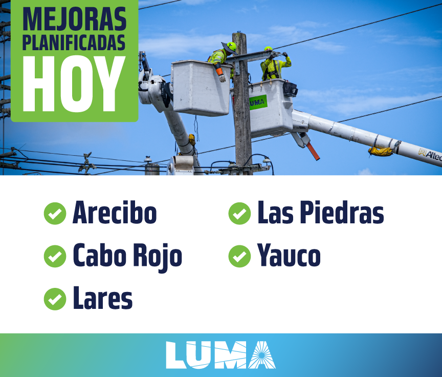 lumaenergypr's tweet image. Hoy realizamos trabajos y mejoras, siempre planificados en coordinación con los municipios. A veces requieren interrupciones temporeras, pero son necesarias para mejorar el servicio. 
Revisa si tu área está incluida: lumapr.com/mejorasplanifi…
#LUMA #MejorasPlanificadas