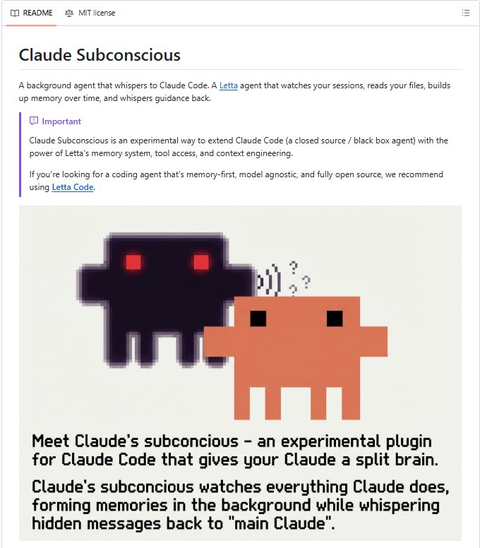 claudecode_lab's tweet photo. 【速報】

Claude Codeにメタ認知機能を持たせる"Claude Code Subconcious"がLetta氏によりオープンソース化されました🚀

claude-subconscious は、すべてのセッションを監視し、働き方を学習するバックグラウンドで動くエージェントです：

✅すべての Claude Code セッションをリアルタイムで監視
✅プロジェクト全体であなたの習���、好み、未完了の作業を学習
✅あなたが入力する前に、すべてのプロンプトに自動的にメモリを注入
✅複数の並行セッション間で同期された一つの共有された脳
✅ツール使用と計画の前に、実際に重要なコンテキストで介入

アーキテク��ャは下記の仕様
→ 最初のプロンプトで完全なメモリブロックを注入
→ その後は差分のみ送信、余計なトークン消費を抑える
→ エージェントはバックグラウンドでリサーチを実行
→ 直接話しかけると、すべてのコンテキストを参照して回答

2つのコマンドでインストール：
/plugin marketplace add github:letta-ai/claude-subconscious

/plugin install claude-subconscious