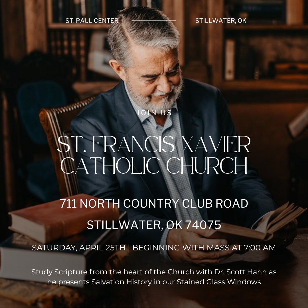 Mark your calendars — Dr. Scott Hahn is coming to St. Francis Xavier on Saturday, April 25! Join us for Mass at 7:00 am, followed by an inspiring morning of Scripture, faith, and the story of salvation reflected in our stained glass windows.

RSVP: stpaulcenter.com/events/stillwa…