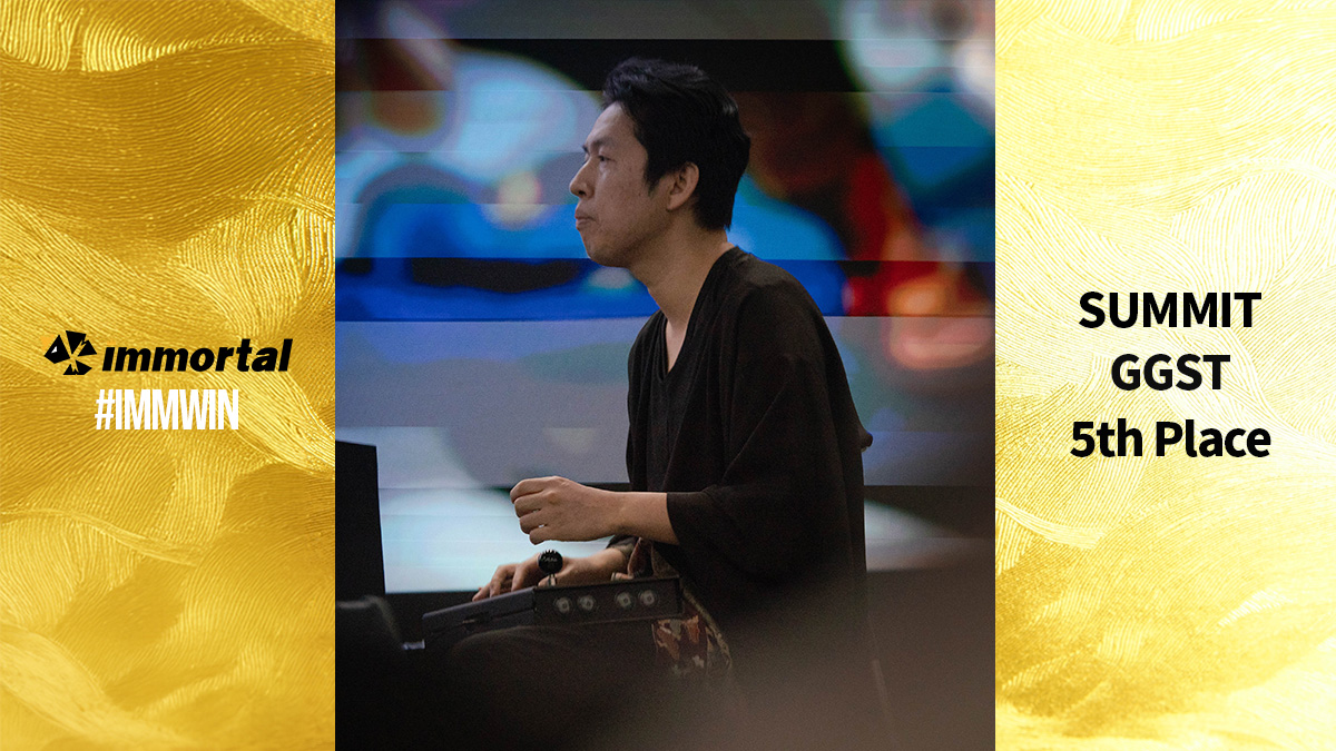 Tournament Results

Summit – GGST
5th place

RQ – GBVSR
25th place

Thank you for all your support.
See you again!

⚡️ #IMMWIN ⚡️

#AWTFINALS #AWT25_26