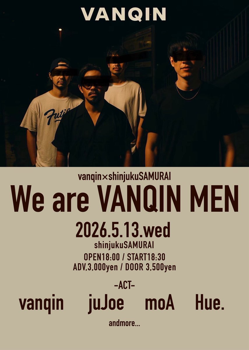 juJoe_info's tweet photo. 久しぶりのライブが解禁！ありがとうサムライ！

2026.5.13(wed)
新宿SAMURAI
vanqin×shinjukuSAMURAI
We are VANQIN MEN

OPEN 18:00
ADV ¥3,000
(+1DRINK)
【ACT】
vanqin
moA
Hue.
juJoe
【チケット予約】
https://t.co/WpNQzeNowA
この日はピンチヒッタードラムスサトウユウスケでお届けします！ https://t.co/YAzc3foKQL